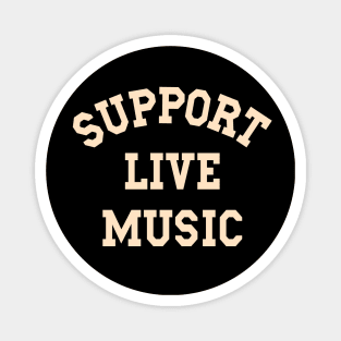 Support Live Music, Local Band, Local Music, Concert Festival Magnet